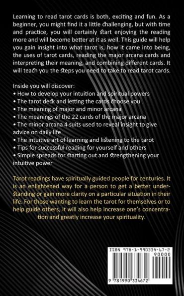 Tarot Cards: An Easy Guide Book to Learning Psychic Tarot Reading (The Absolute Beginners Guide for Learning the Secrets of Tarot Cards)