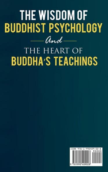 The Wisdom of Buddhist Psychology & The Heart of Buddha's teachings