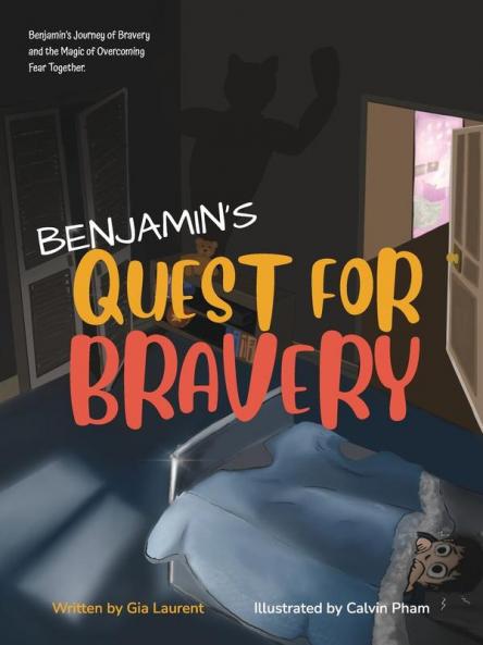 BENJAMIN'S QUEST FOR BRAVERY