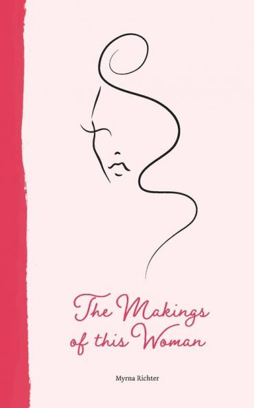 The Makings of This Woman