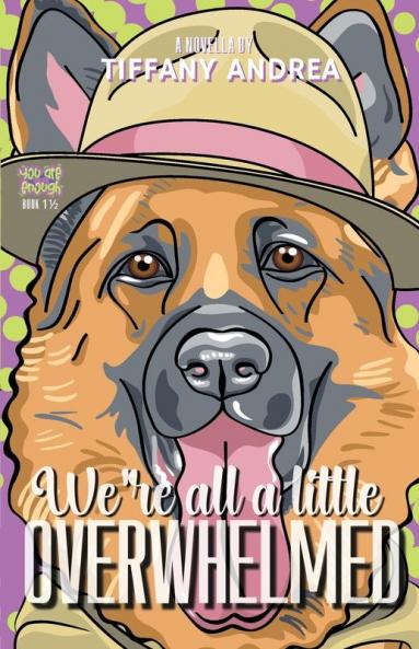 We're All a Little Overwhelmed