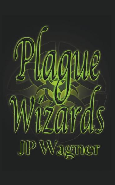 Plague Wizards