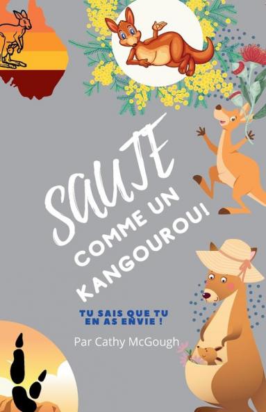 SAUTE COMME UN KANGOUROU! LIVRE 5 FRENCH EDITION