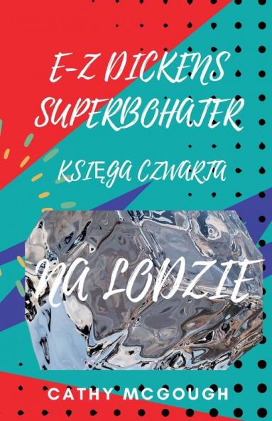 E-Z DICKENS SUPERBOHATER KSIĘGA 4 POLISH EDITION E-Z DICKENS SERIES