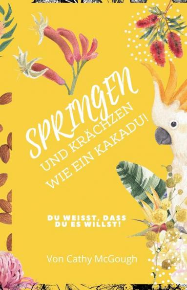 SPRINGEN UND KRÄCHZEN WIE EIN KAKADU! BUCH 7 GERMAN EDITION JUMP SERIES