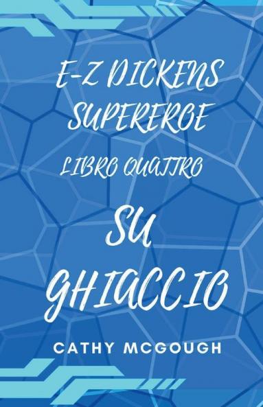 E-Z DICKENS SUPEREROE LIBRO 4 ITALIAN EDITION E-Z DICKENS SERIES