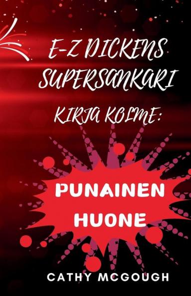 E-Z DICKENS SUPERSANKARI KIRJA 3 FINNISH EDITION E-Z DICKENS SERIES