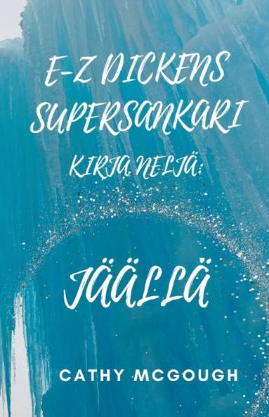 E-Z DICKENS SUPERSANKARI KIRJA 4 FINNISH EDITION