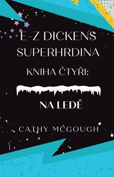 E-Z DICKENS SUPERHRDINA KNIHA 4 CZECH EDITION E-Z DICKENS SERIES