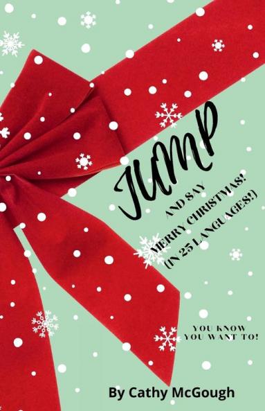 JUMP AND SAY MERRY CHRISTMAS IN 25 LANGUAGES! BOOK 35 JUMP SERIES