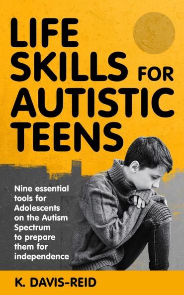 Life Skills for Autistic Teens