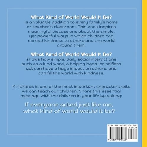 What Kind of World Would It Be?