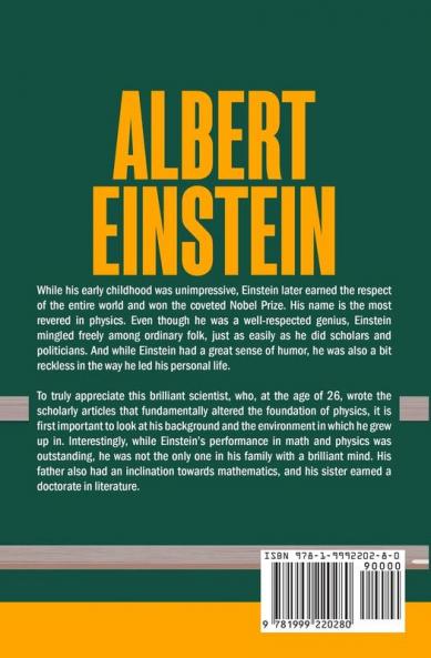 Albert Einstein: The Biography of a Genius Who Changed Science and World History