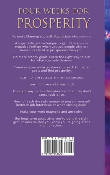 Four Weeks For Prosperity: Teach your mind how to attract money using the Law of Attraction with guided meditations positive affirmations goal setting tapping and visualizations for prosperity