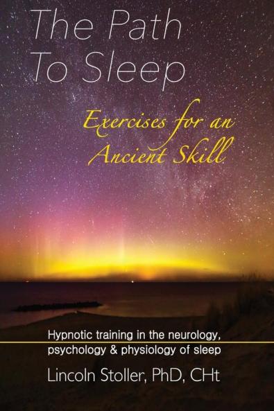 The Path To Sleep Exercises for an Ancient Skill