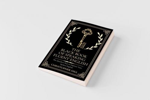 The Black Book of Speaking Fluent English