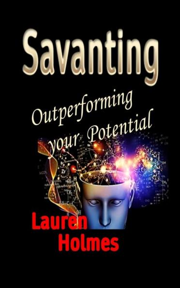 Savanting: Outperforming your Potential