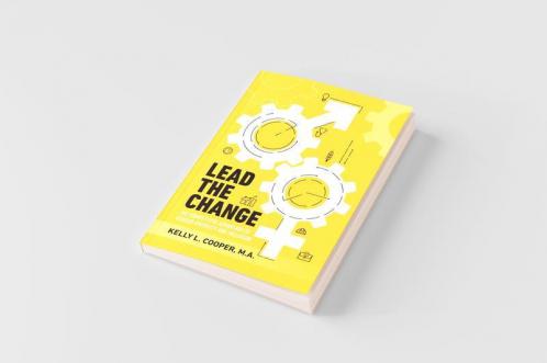 Lead the Change - The Competitive Advantage of Gender Diversity and Inclusion