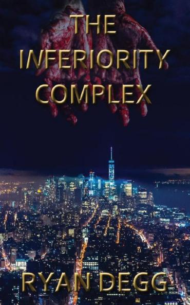 The Inferiority Complex: A Thriller Novel (Crime & Mystery Suspense)