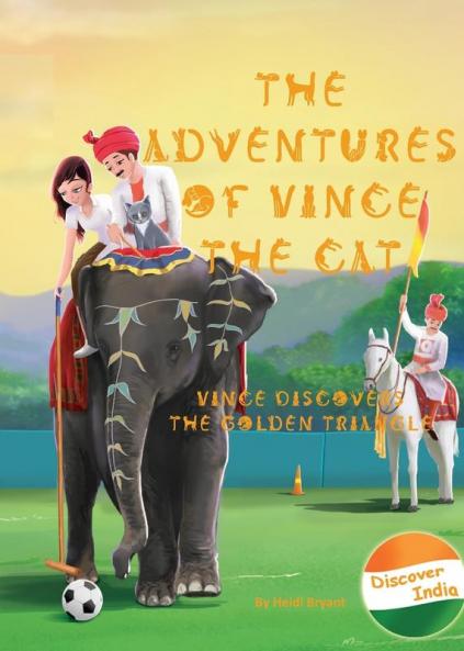 The Adventures of Vince the Cat: Vince Discovers the Golden Triangle: 2 (Catnap Stories)