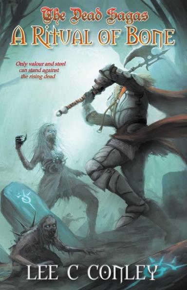 A Ritual of Bone: 1 (The Dead Sagas)