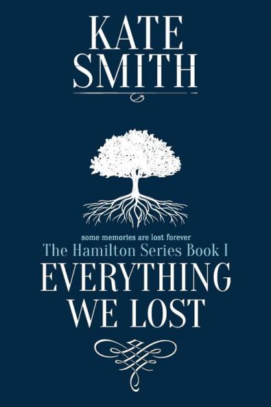 Everything We Lost: 1 (Hamilton)