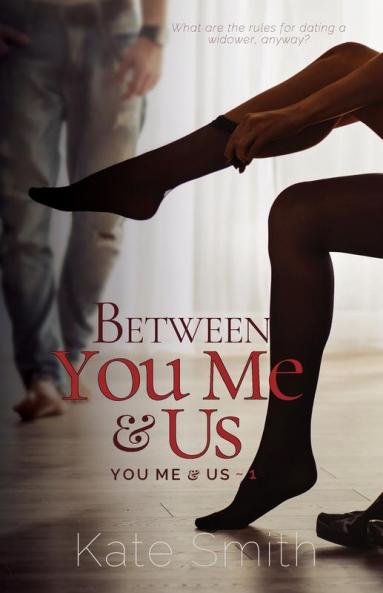 Between You Me and Us: 1