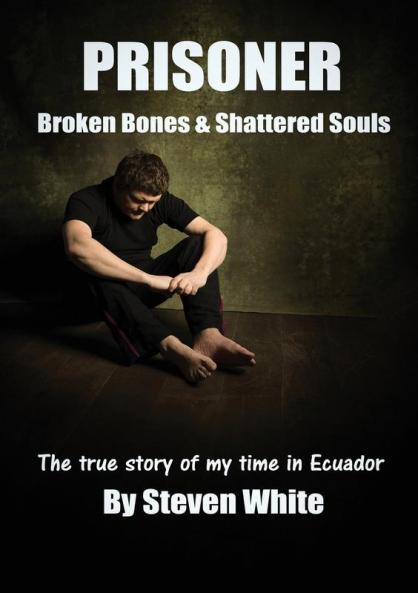 PRISONER: Broken Bones & Shattered Souls