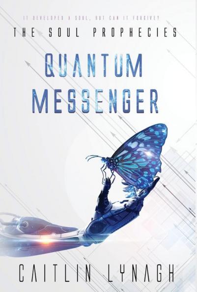 Quantum Messenger: 4 (The Soul Prophecies)