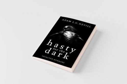 Hasty for the Dark