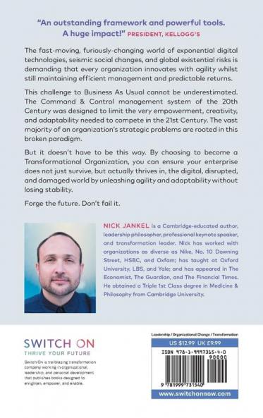 Become A Transformational Organization: Galvanize Agility Without Losing Stability To Survive And Thrive In The Digital Disrupted And Damaged World: 1
