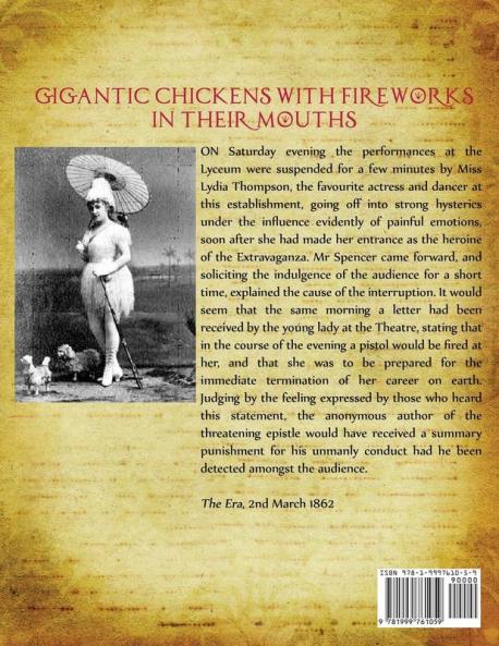 Gigantic Chickens with Fireworks in their Mouths: Comic and Curious Clippings from the Legendary Theatrical Paper 'The Era' 1860-1870