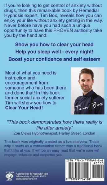 Clear Your Head: the simple guide to enjoying your life without anxiety getting in the way