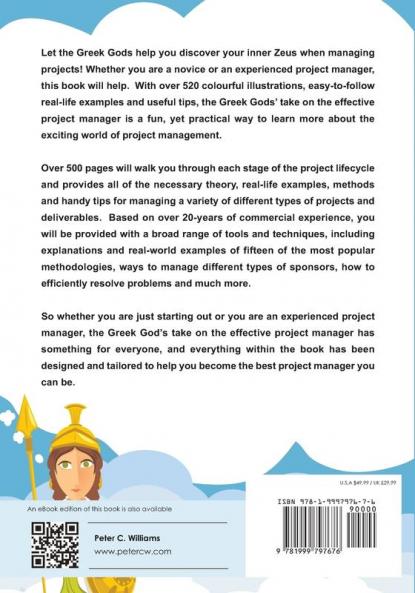 Greek Gods' take on the Effective Project Manager: - discover your inner Zeus when managing projects in a fun and practical way using real life experiences and examples