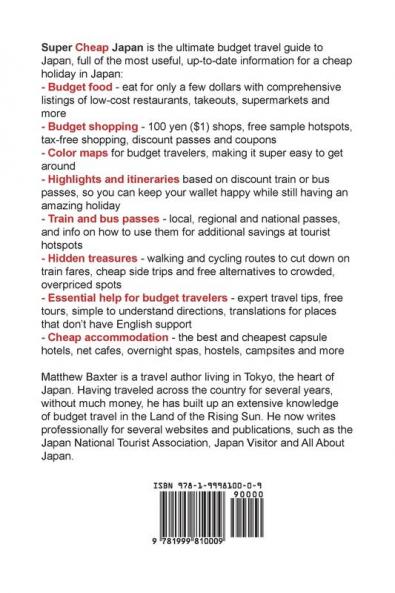 Super Cheap Japan: Budget Travel in Tokyo Kyoto Osaka Nara Hiroshima and Surrounding Areas: 1 (Super Cheap Guides)