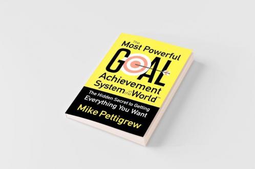 The Most Powerful Goal Achievement System in the World