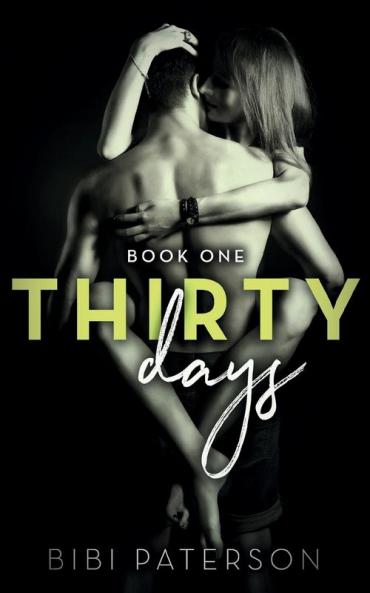 Thirty Days: Book One: 1