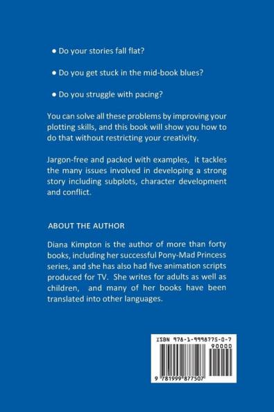 Plots and Plotting 2018: How to create stories that work (Plots and Plotting: How to create stories that work)