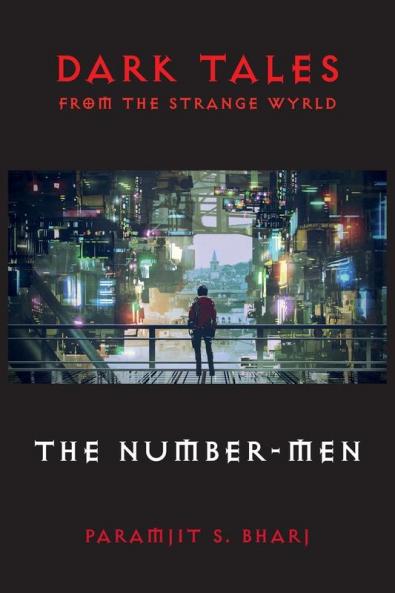 Dark Tales From The Strange Wyrld: The Number-Men: 3