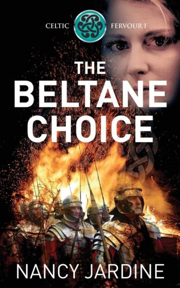 The Beltane Choice: 1 (Celtic Fervour Series)