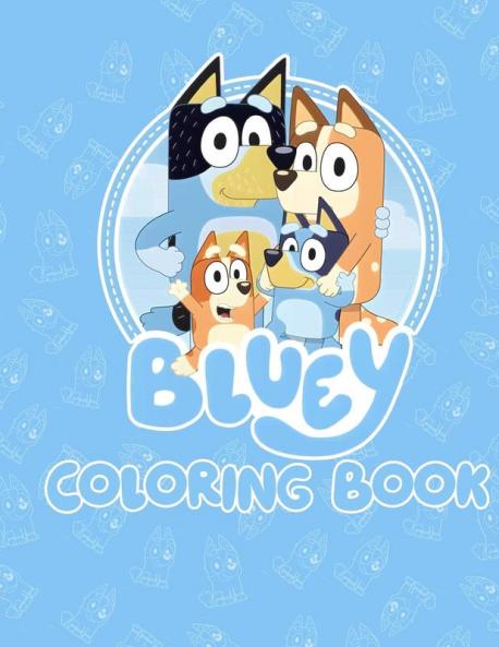 Bluey The Ultimate coloring book for kids