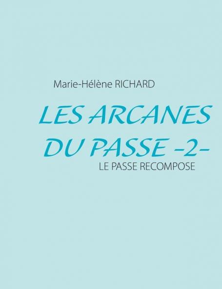 Les Arcanes du Passe -2-