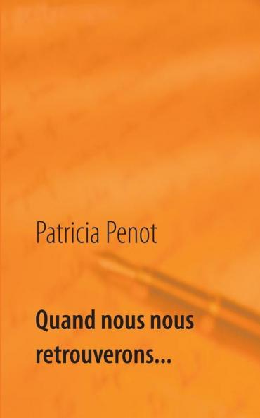 Quand nous nous retrouverons...