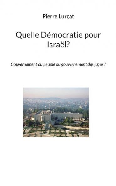 Quelle Démocratie pour Israël?