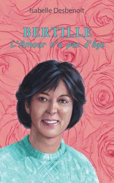 Bertille l'Amour n'a pas d'âge