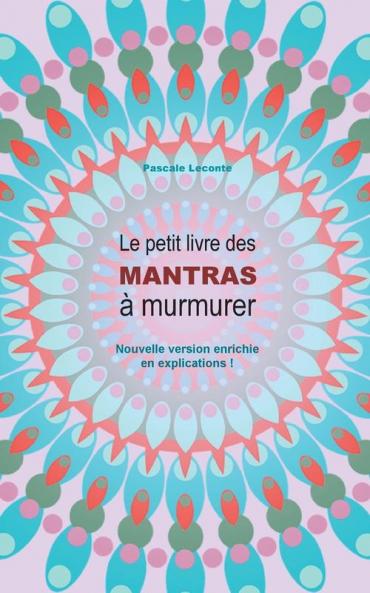 Le petit livre des Mantras à murmurer 2