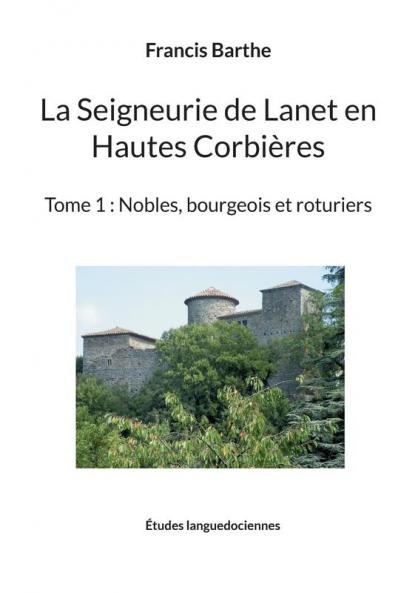 La Seigneurie de Lanet en Hautes Corbières