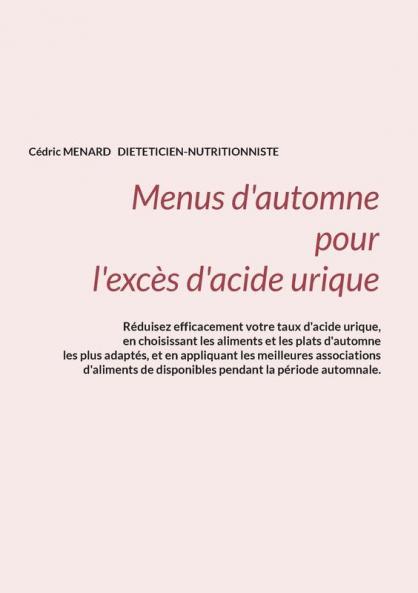 Menus d'automne pour l'excès d'acide urique.