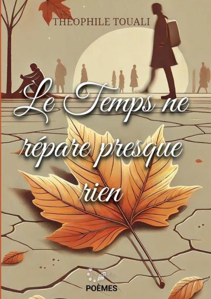 Le Temps ne répare presque rien