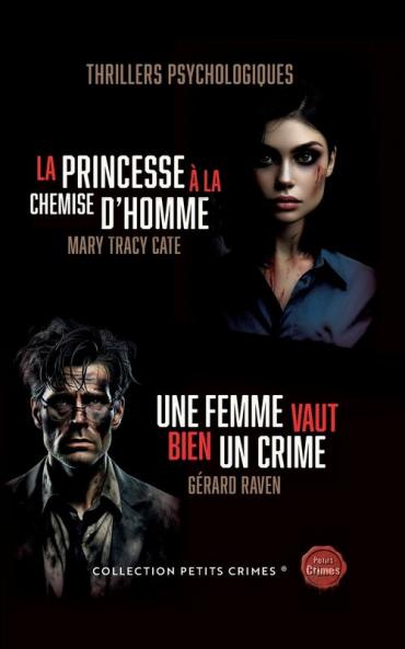 La Princesse à la chemise d'homme & Une femme vaut bien un crime